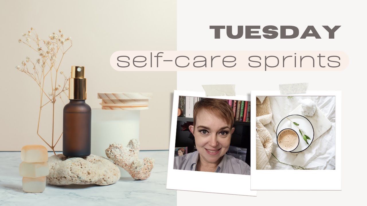 Tuesday Self-Care Sprints