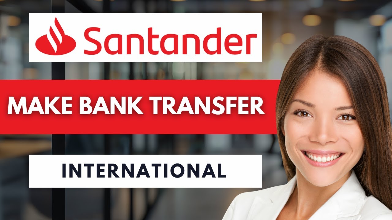 How to Make an International Bank Transfer with Santander 🌍 l Safe and Easy Method 2026