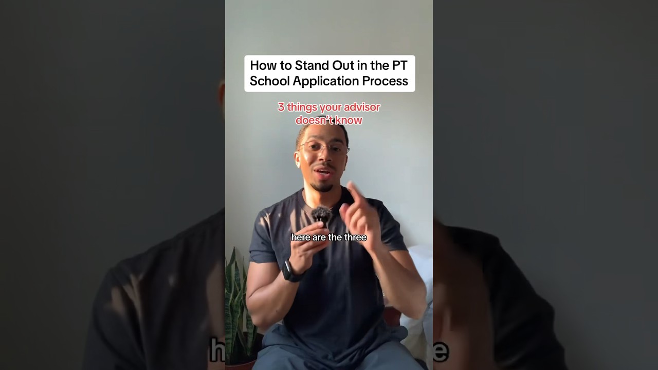 3 ways to stand out on your #physicaltherapyschool application (full video on TT)
