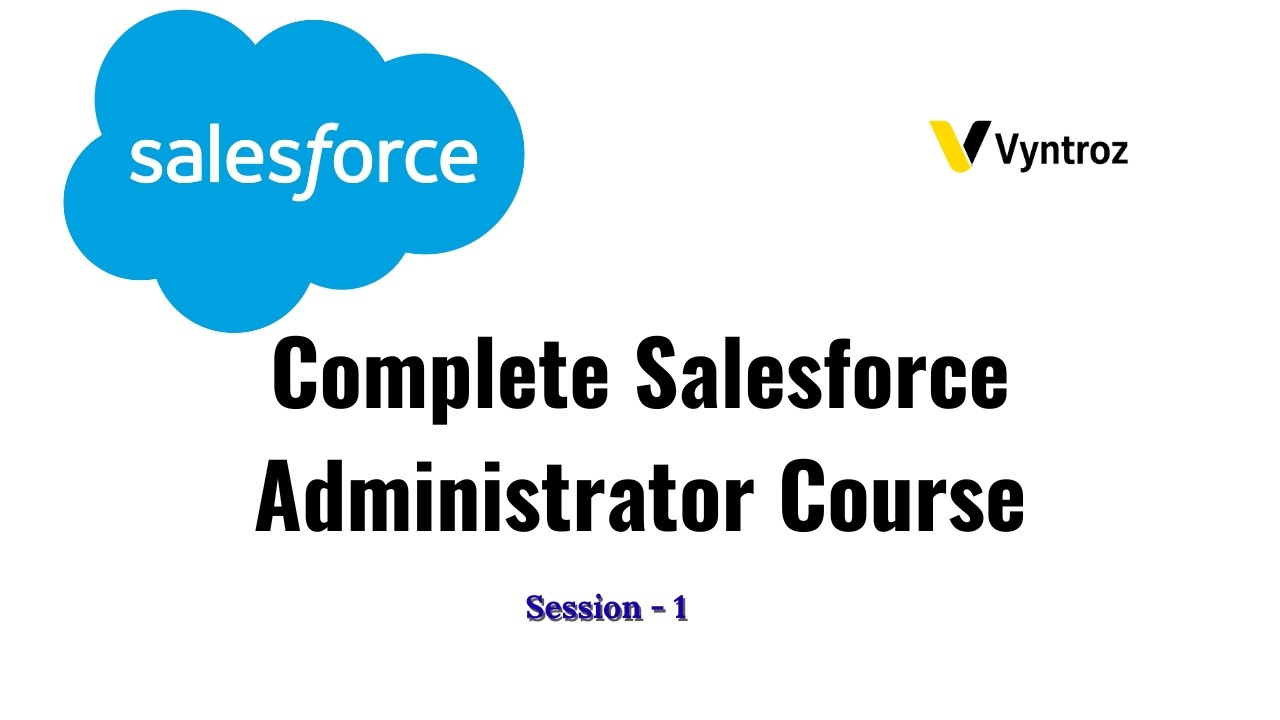 Salesforce Admin Course  Introduction to Salesforce for Beginners
