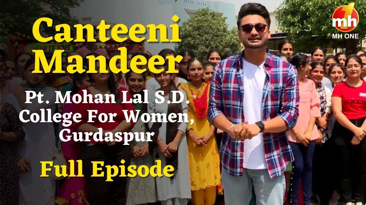 Canteeni Mandeer | Pt. Mohan Lal S.D. College For Women, Gurdaspur | Ravneet | New Episode | MH ONE