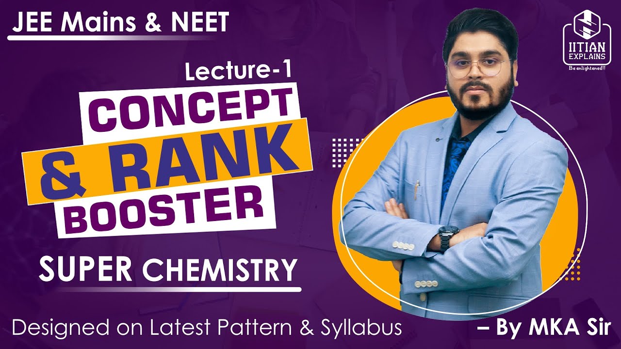 Concept and Rank Booster | Lecture- 1 | JEE & NEET 2020 | Explained by MKA Sir