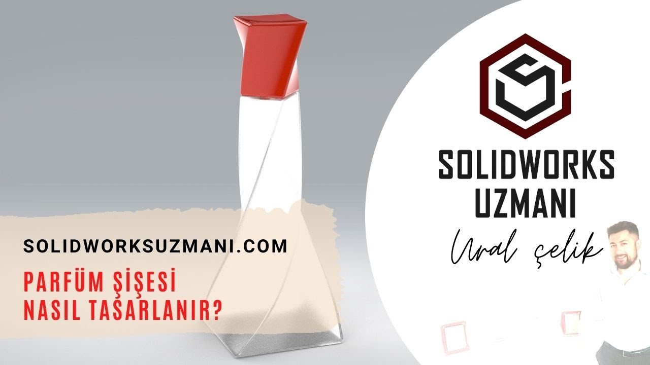 Parfüm Şişesi Nasıl Tasarlanır | How to Design a Perfume Bottle | SolidWorks Tutorials | SolidWorks