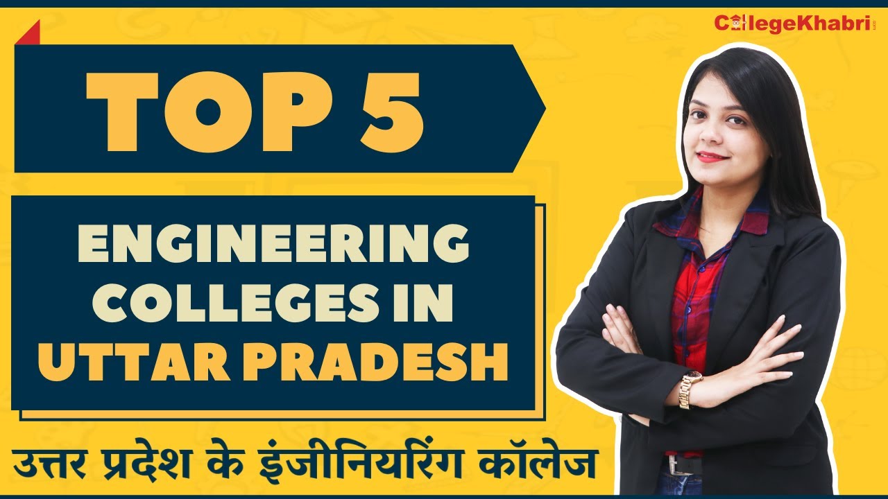 Top 5 Engineering Colleges in Uttar Pradesh | Best Engineering Colleges || College review