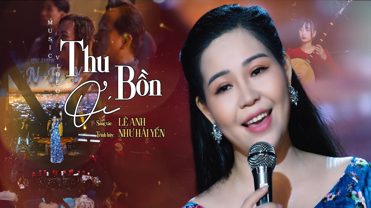 | THU BỒN ƠI - NHƯ HẢI YẾN | ST: LÊ ANH |