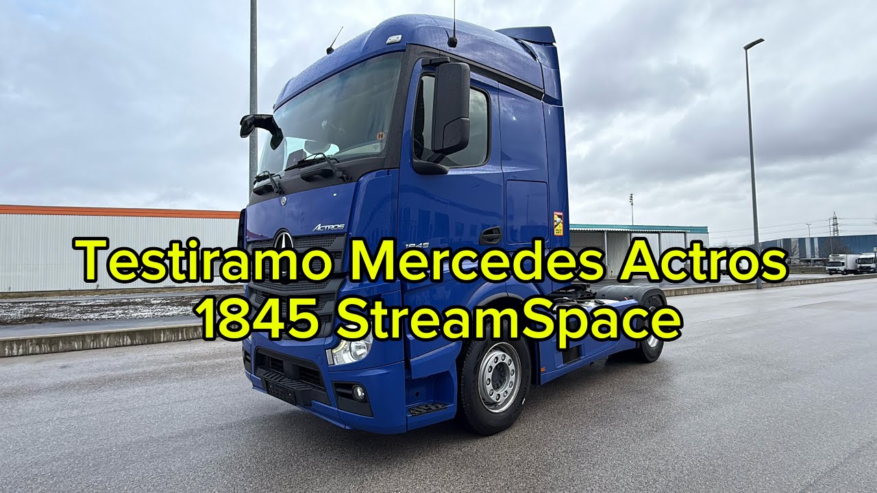 Testiramo Mercedes Actros 1845 StreamSpace 