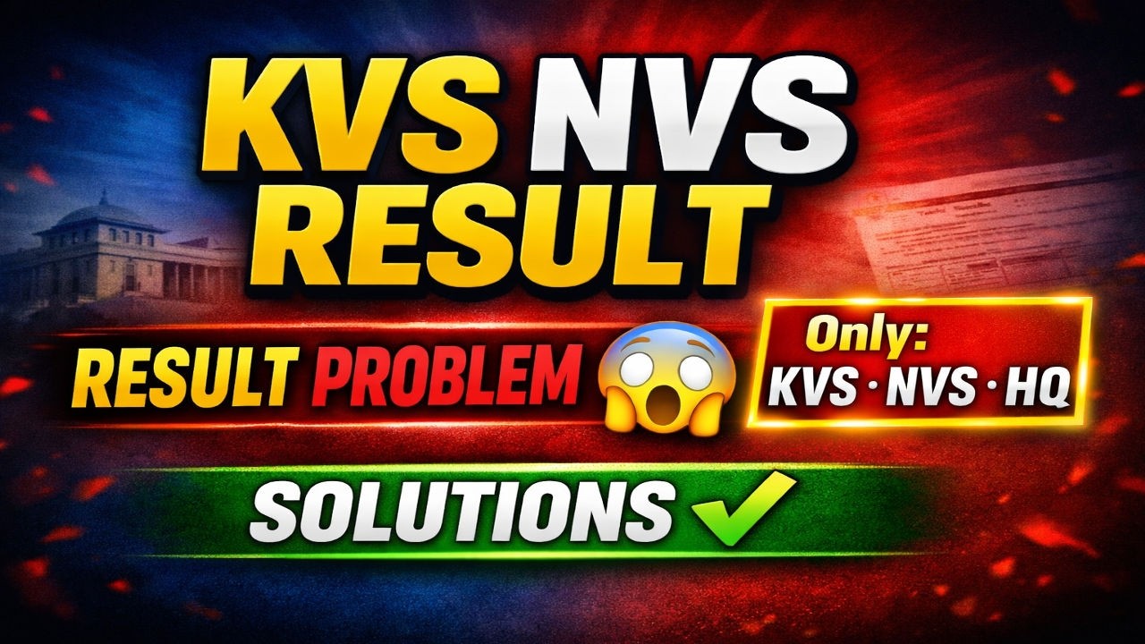 🔴 KVS NVS Result 2025 | Big Problem Only in KVS & NVS HQ/RO  | JSA Result and Complete Solutions