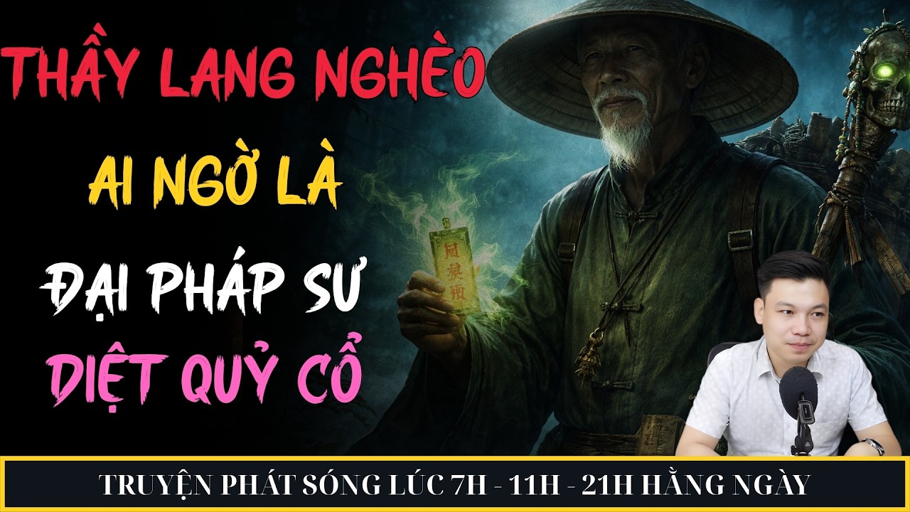 TRUYỆN MA ĐÌNH SOẠN MỚI 2026 : thầy lang nghèo ai ngờ là đại pgasp sư diệt quỷ | MC ĐÌNH SOẠN