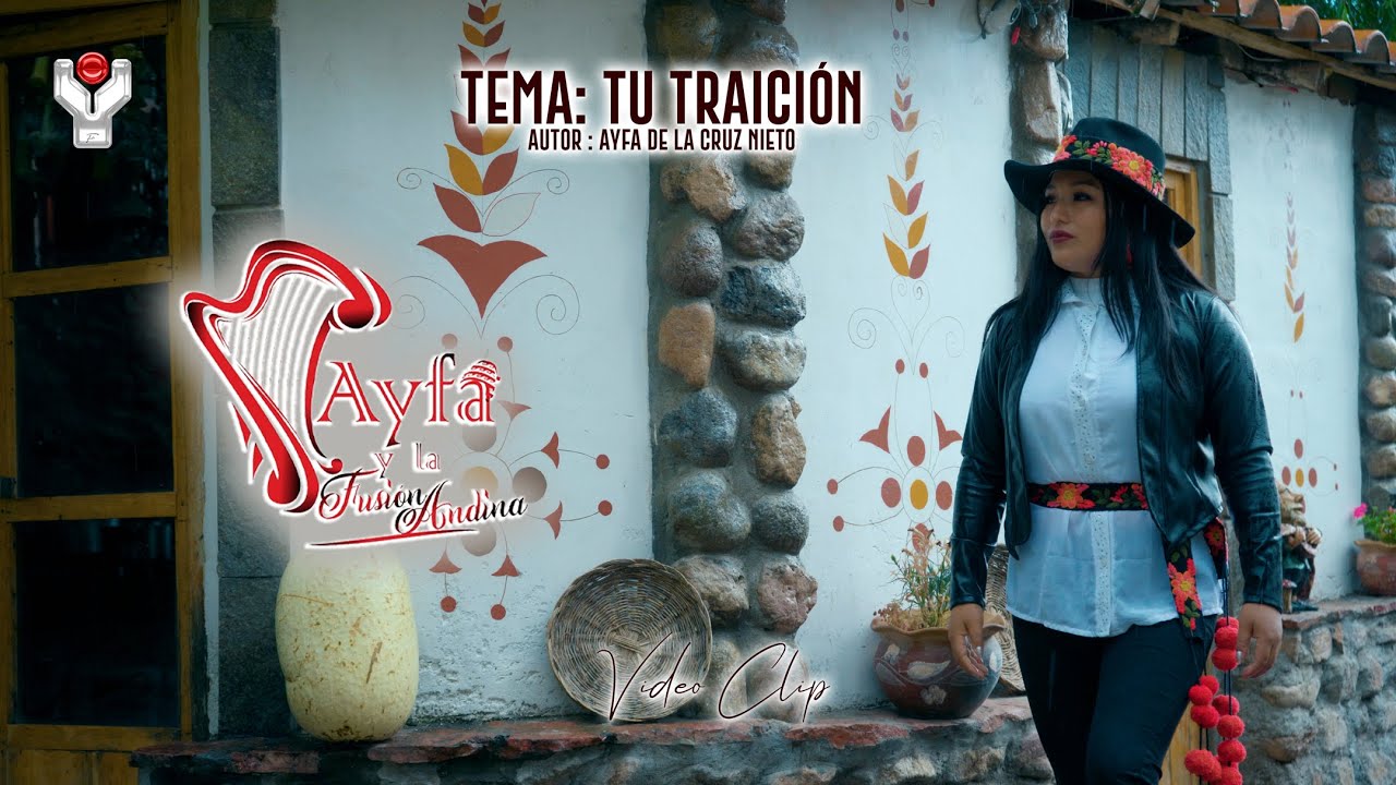 Ayfa y La Fusón Andina - Tu Traición Primicia 2022 (Video Oficial) YuTa Producciones 2022