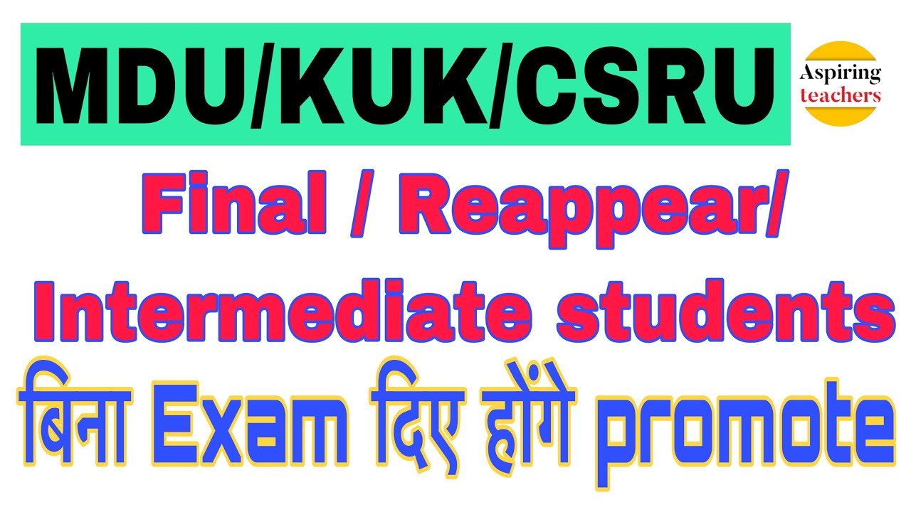 KUK NOTICE || MDU Exam Latest Update 2020| Exams Cancelled| All students promoted Final/Intermediate