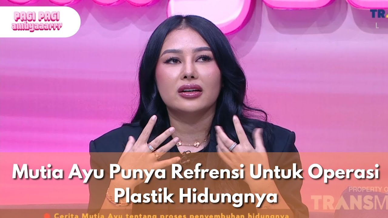 [FULL] Mutia Ayu Punya Refrensi Untuk Operasi Plastik Hidungnya - PAGI PAGI AMBYAR (26/1/26)