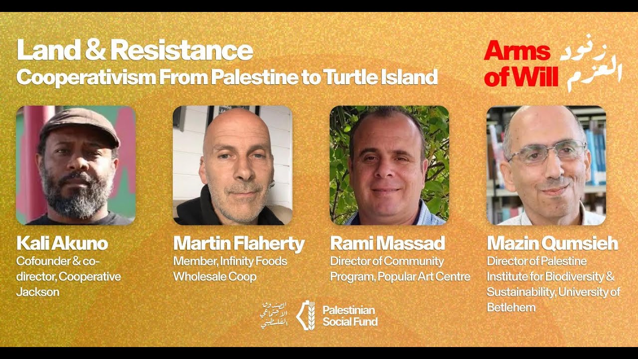 Land and Resistance: Cooperativism from Palestine to Turtle Island