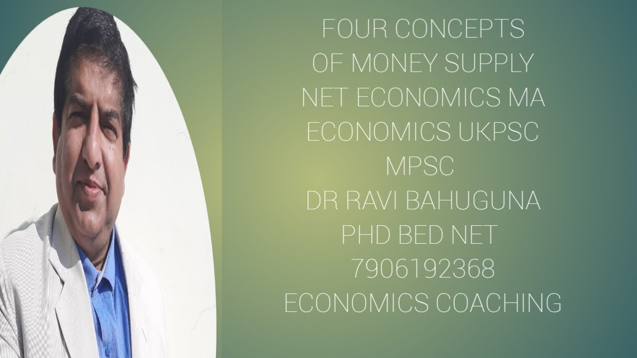 FOUR CONCEPTS MONEY SUPPLY M1,M2,M3 AND M4 HIGH POWERED   MONEY NET, ECONOMICS, MAECONOMICS BAECO