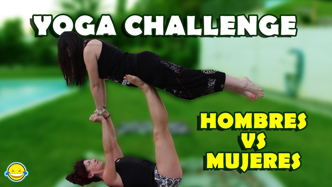 YOGA CHALLENGE!! HOMBRES VS MUJERES.