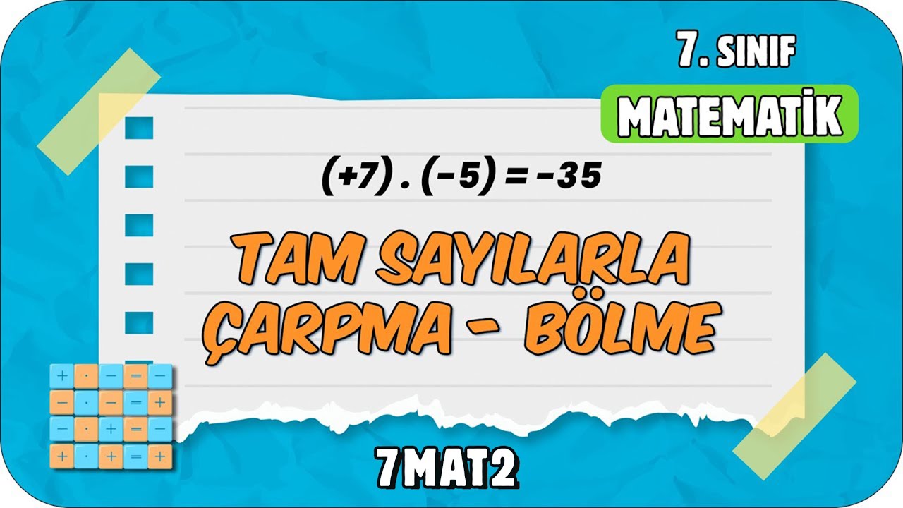 Tam Sayılarla Çarpma - Bölme 📘 7. Sınıf Matematik #2024
