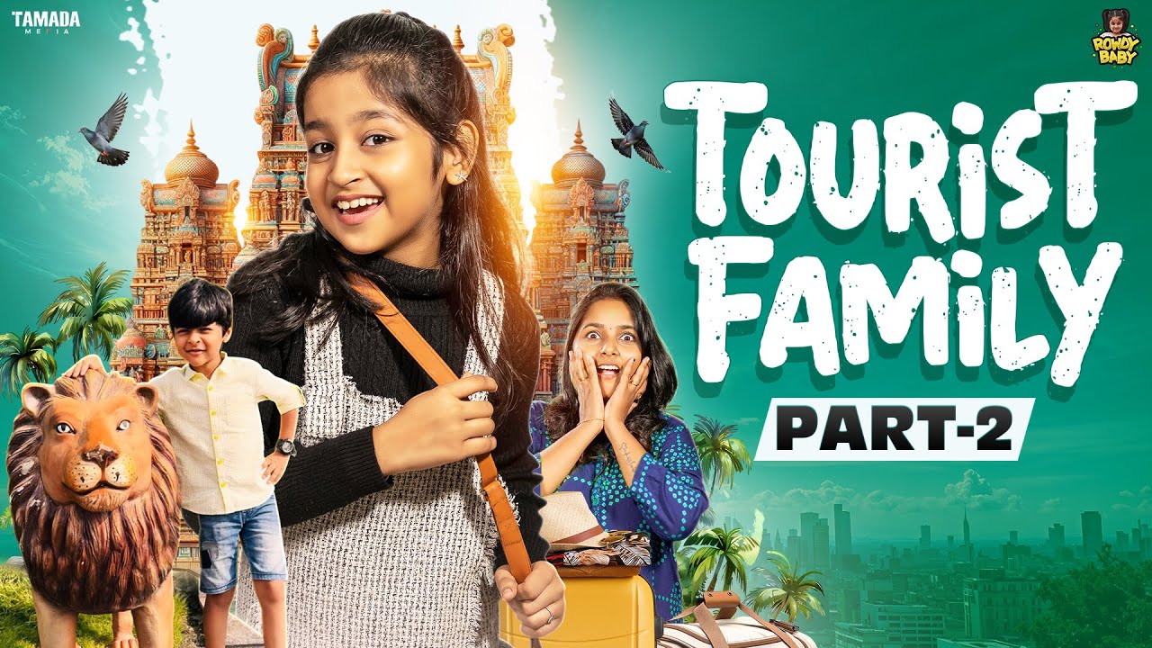 Tourist Family 👨‍👩‍👧‍👦✈️| Ep-02 |