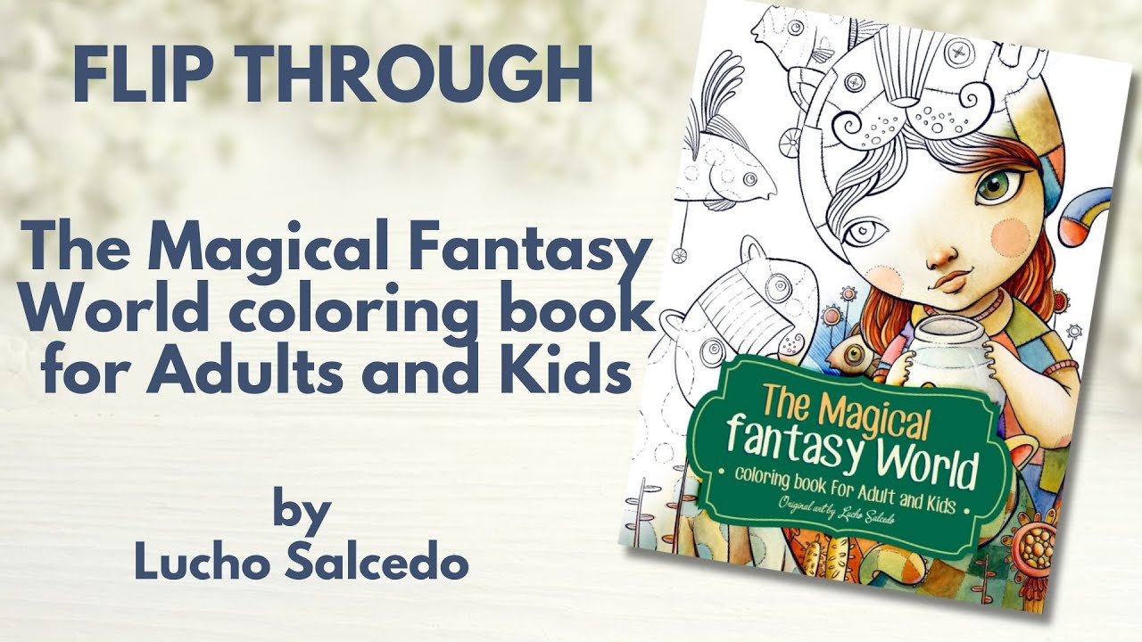 Flip Through   The Magical Fantasy World coloring book by Lucho Salcedo