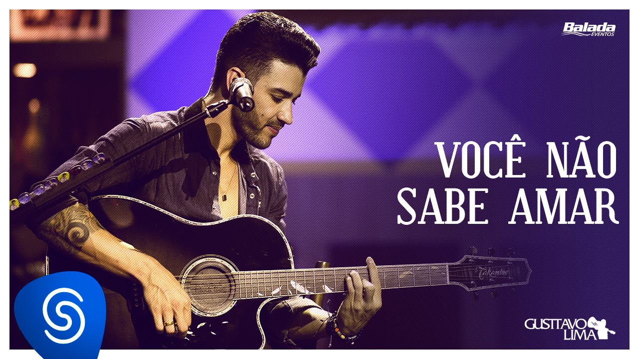 Gusttavo Lima - Você Não Sabe Amar (Buteco do Gusttavo Lima)