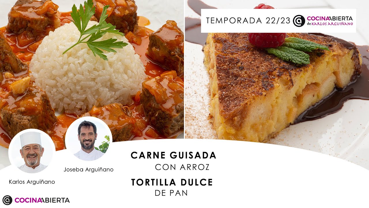 CARNE GUISADA con arroz 🍲​🍚​ Tortilla dulce de pan ​🥯​🥛​ Cocina Abierta de Karlos Arguiñano