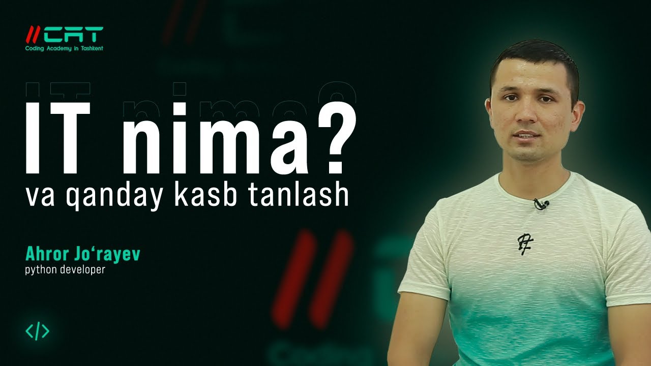 IT nima va qanday soha tanlash