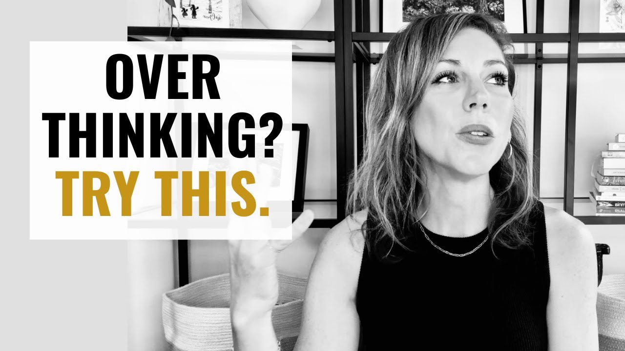 3 Therapy Skills to Stop Overthinking It &mdash; and Finally Feel at Peace
