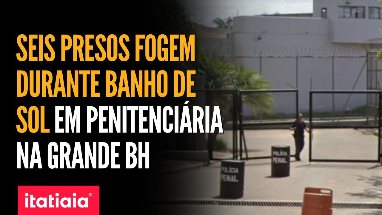 SEIS DETENTOS FOGEM DURANTE BANHO DE SOL EM PENITENCIÁRIA NA GRANDE BELO HORIZONTE