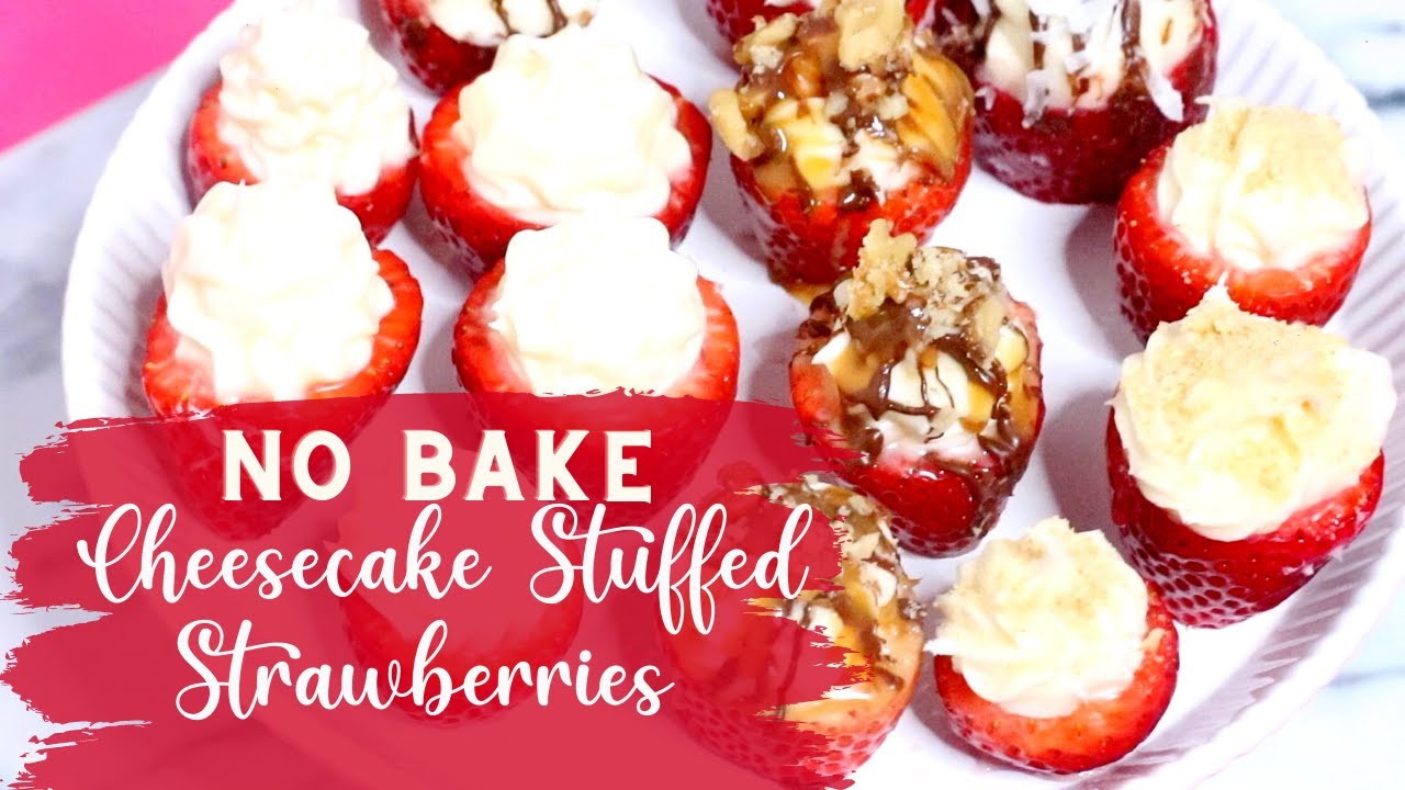 Cheesecake Stuffed Strawberries Easy No Bake