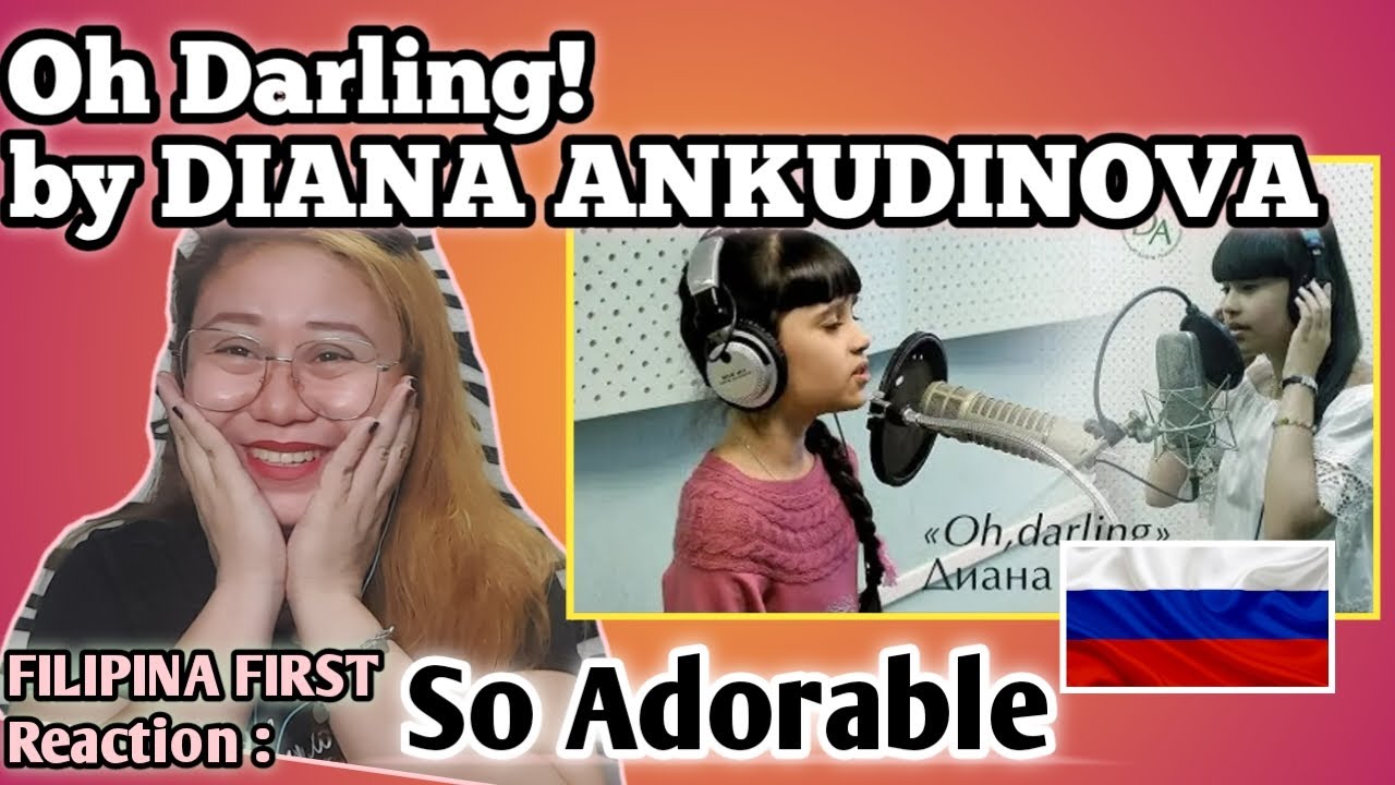 DIANA ANKUDINOVA - Oh Darling || FILIPINA React 🇷🇺