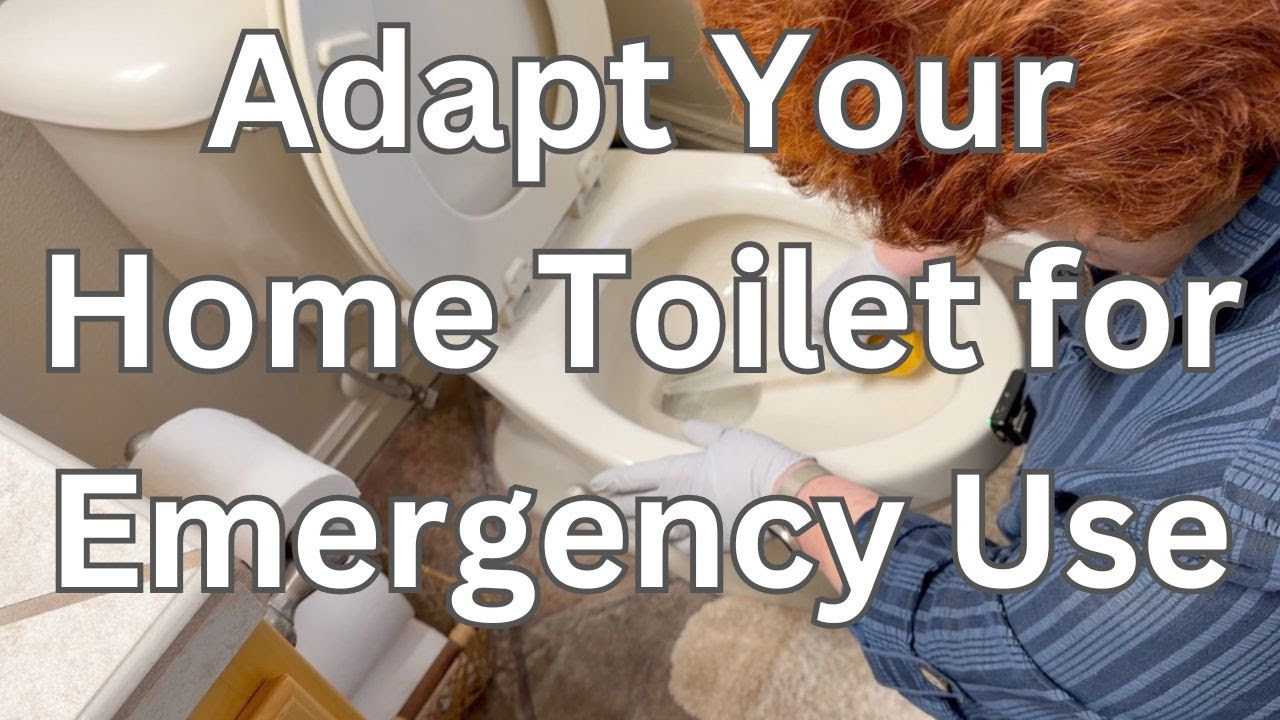 Adapt Your Home Toilet for Emergency Use