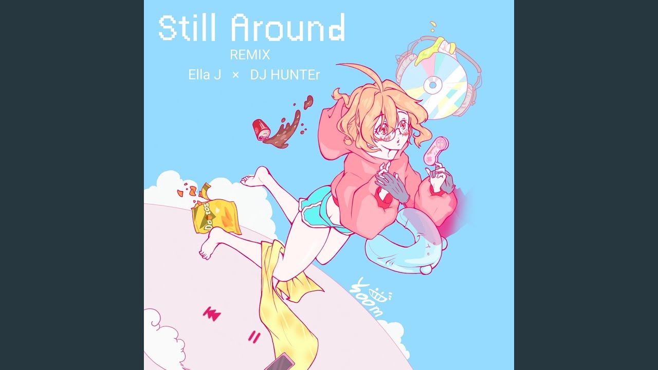 Still Around (DJ HUNTEr Remix)