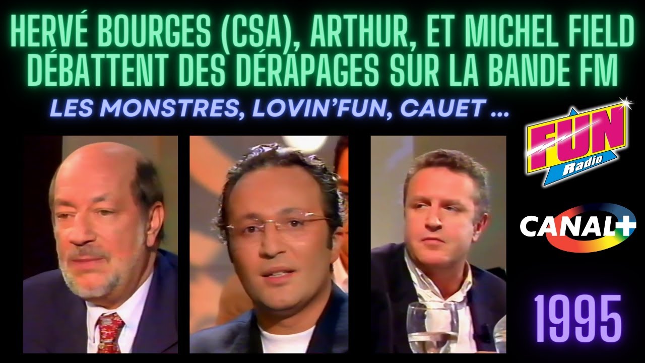 Arthur et Hervé Bourges (CSA) débattent des dérapages de Fun Radio  : Lovin'fun, Cauet (1995)
