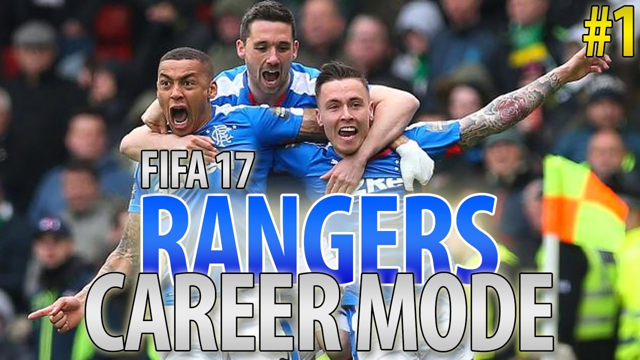 FIFA 17 | RANGERS | RTG | CAREER MODE | #1 | The Journey Begins Now!