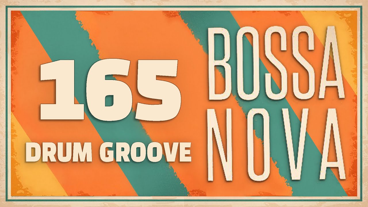 [Drum Groove] Bossanova 165 BPM