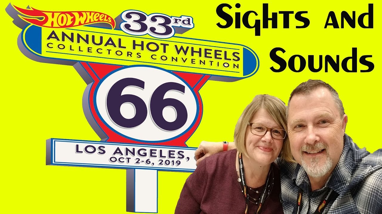 Hot Wheels Convention 2019 – Los Angeles - One of the Best Yet!  Rarities Seen Everywhere!