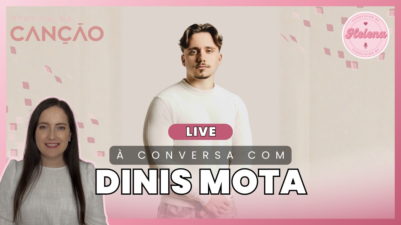 LIVE À CONVERSA COM DINIS MOTA #festivaldacanção2026
