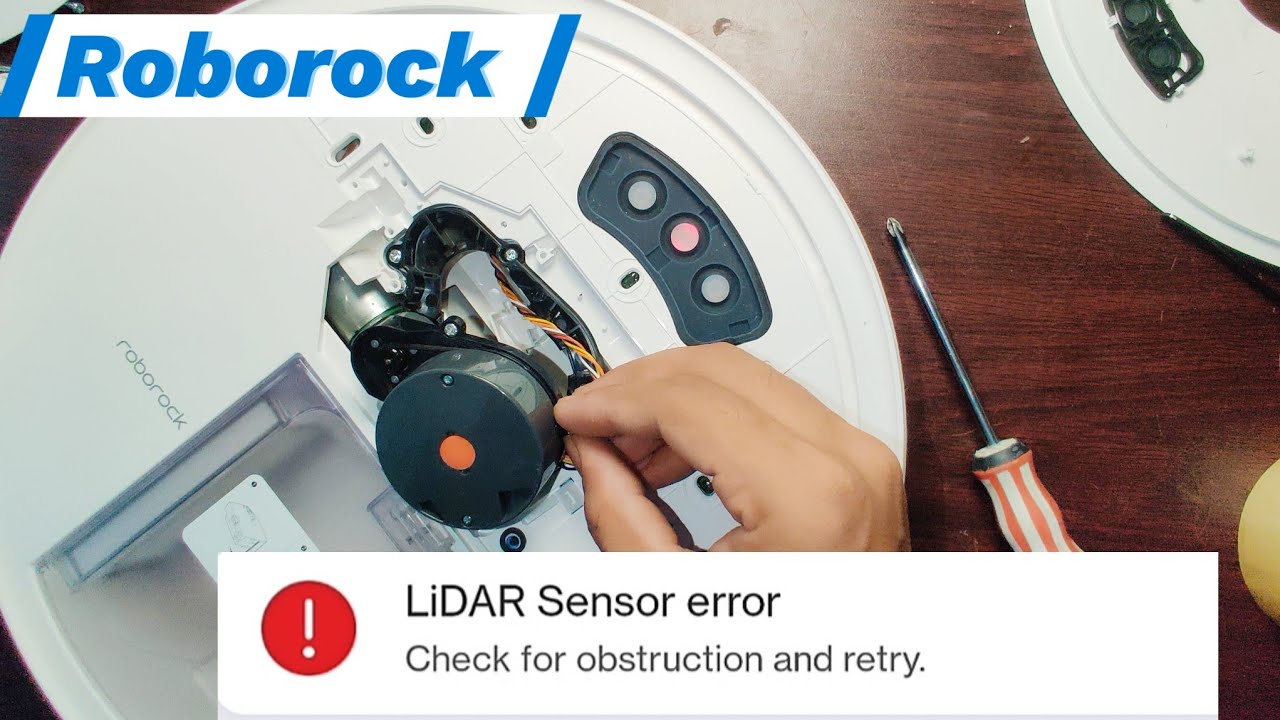 Roborok  | error 1 | LiDAR sensor error | Solved A step-by-step