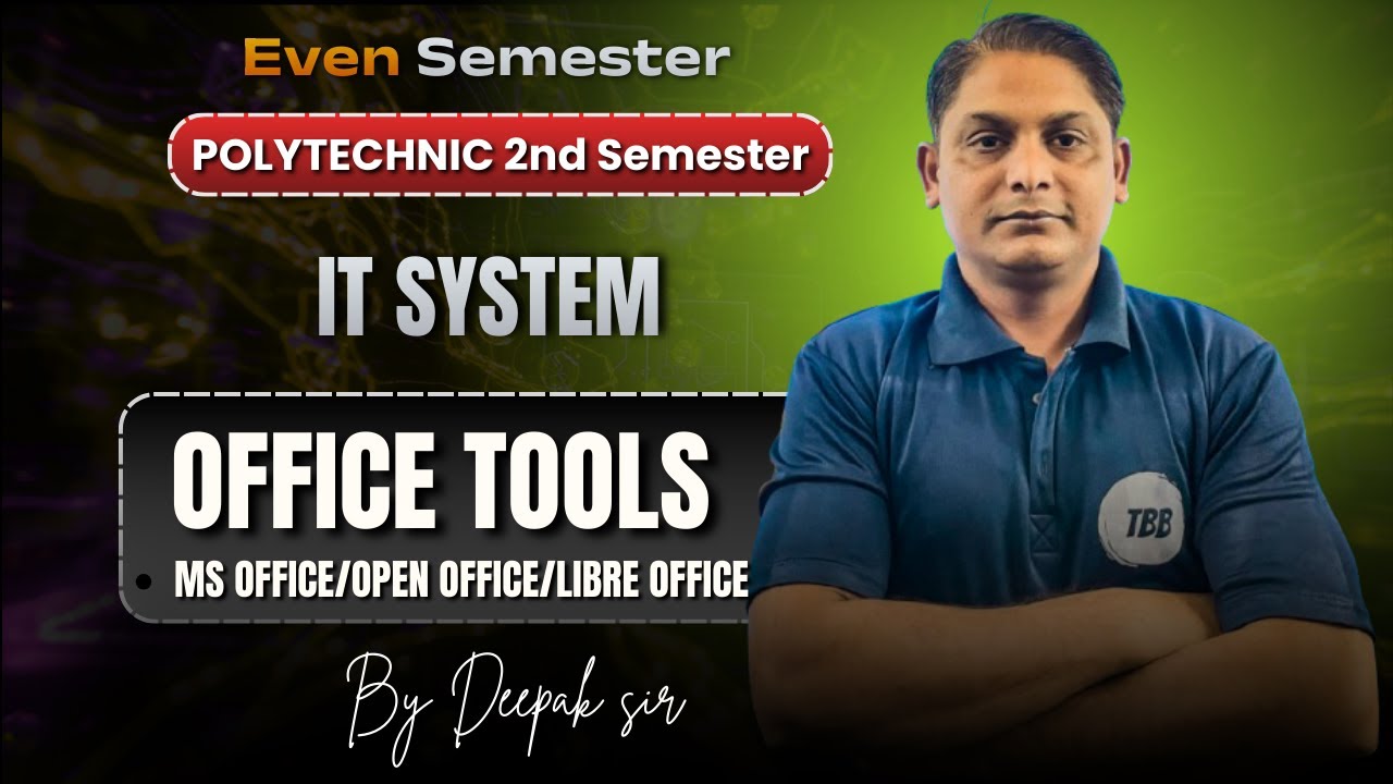 Office Tools | IT System | Polytechnic 2nd Semester | By Deepak Sir | TBB Polytechnic