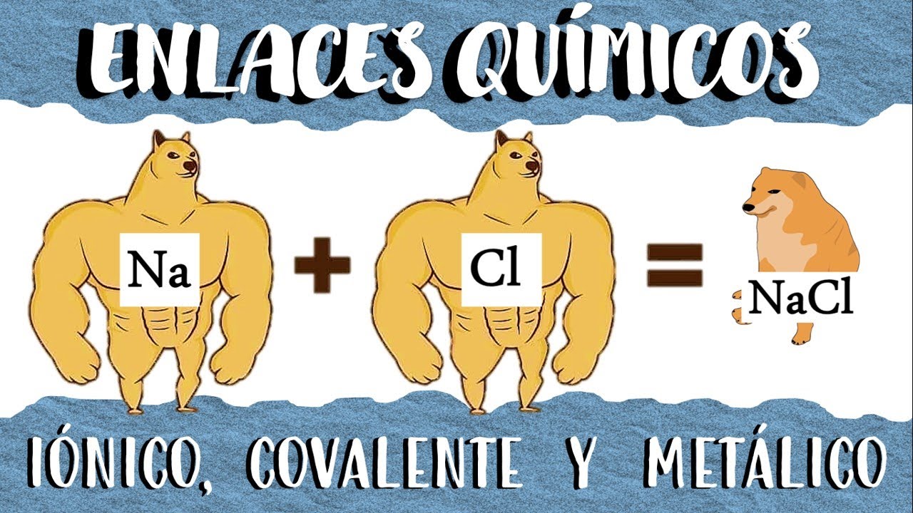 🧪 Tipos de Enlaces Qu&iacute;micos. I&oacute;nico, Covalente y Met&aacute;lico