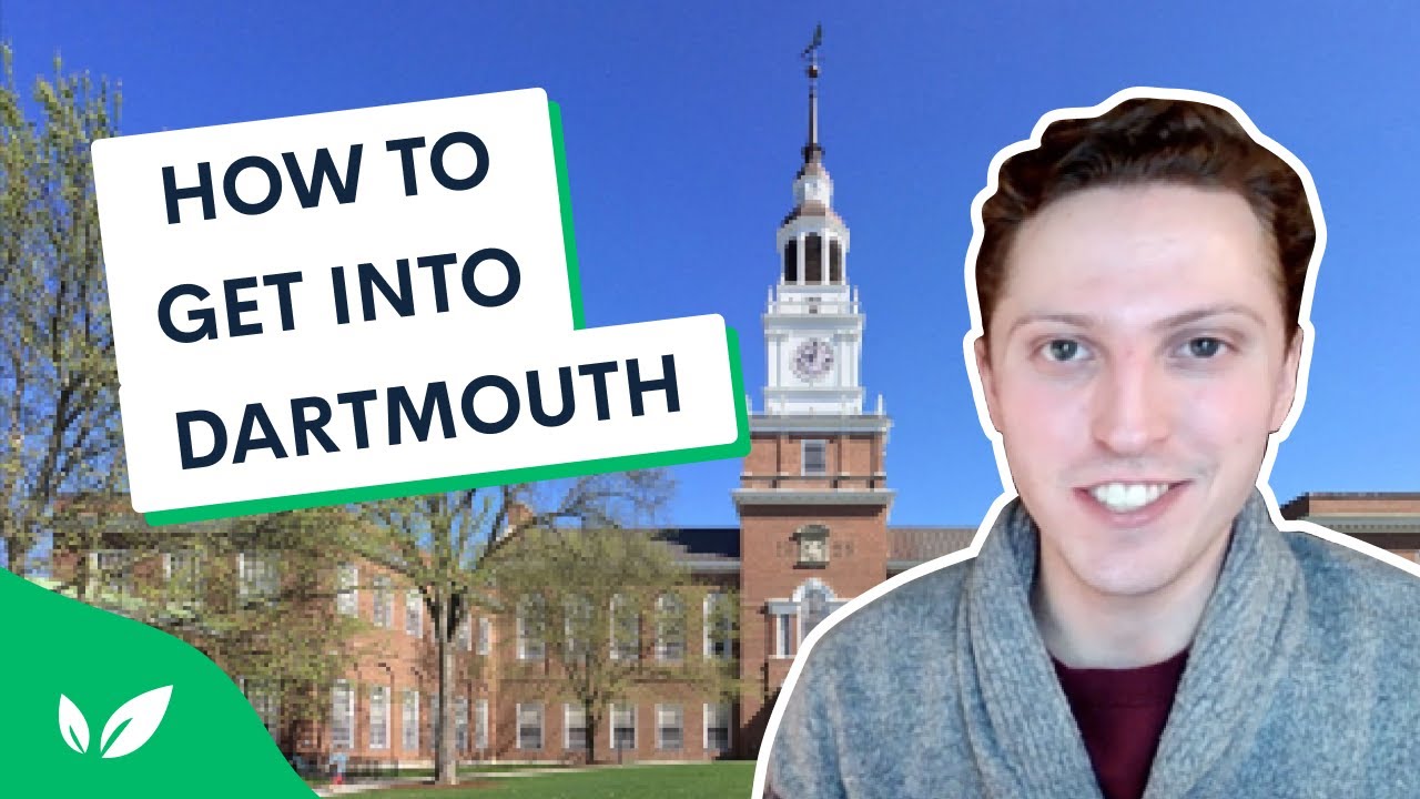 Get Accepted to Dartmouth College | How to impress the admissions committee