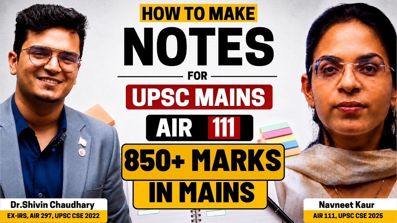 How to Make Notes for UPSC Mains | AIR 111&rsquo;s Complete Note-Making Strategy