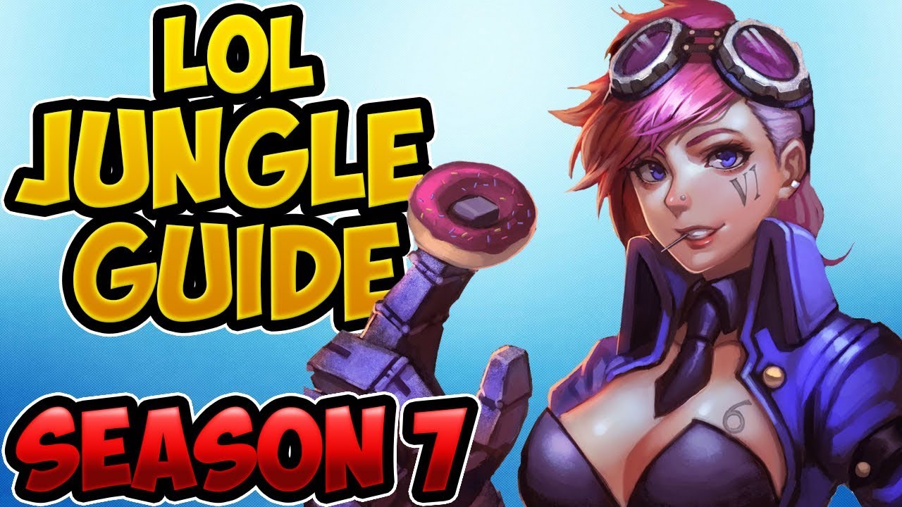 How to Jungle Beginners Guide for League of Legends - Season 7