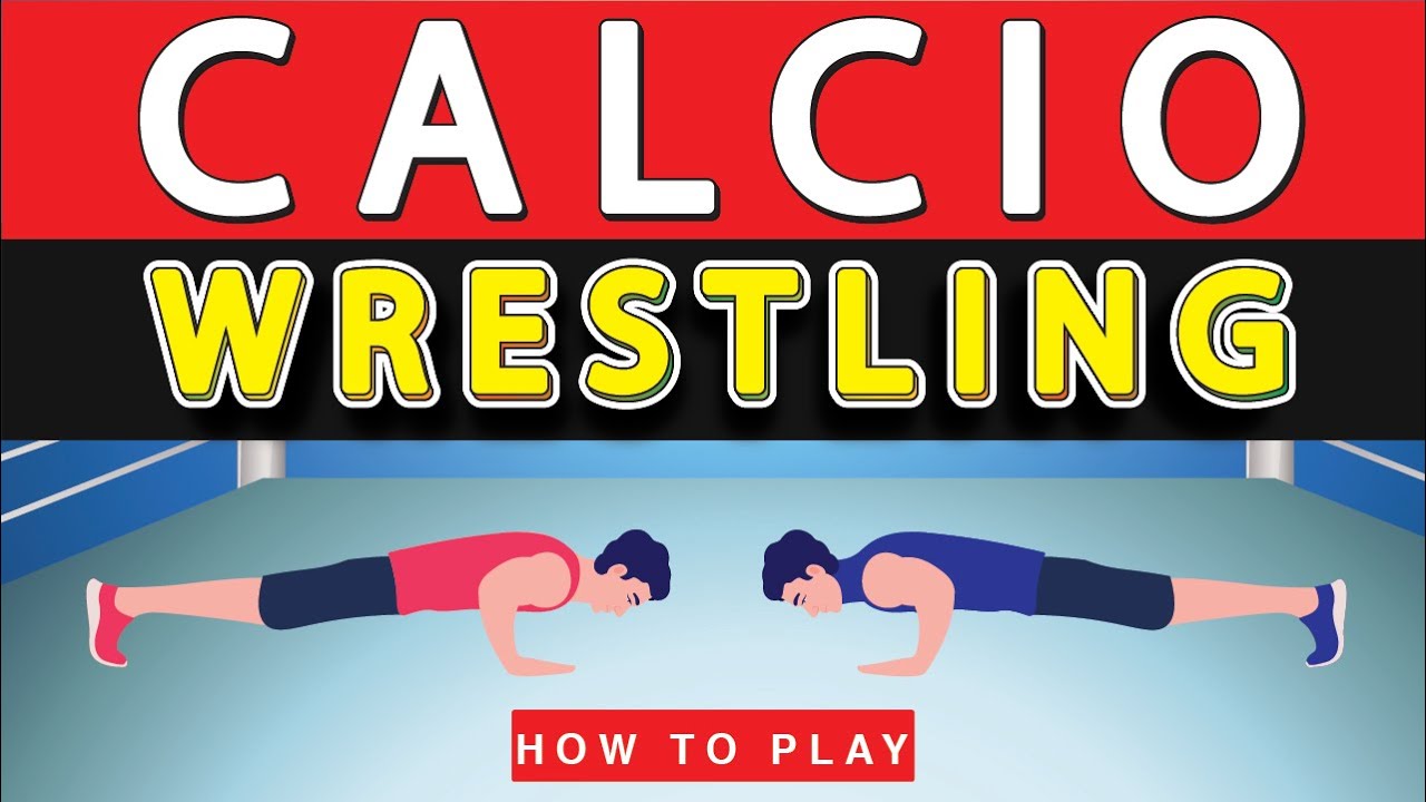 How to Play Calcio Wrestling