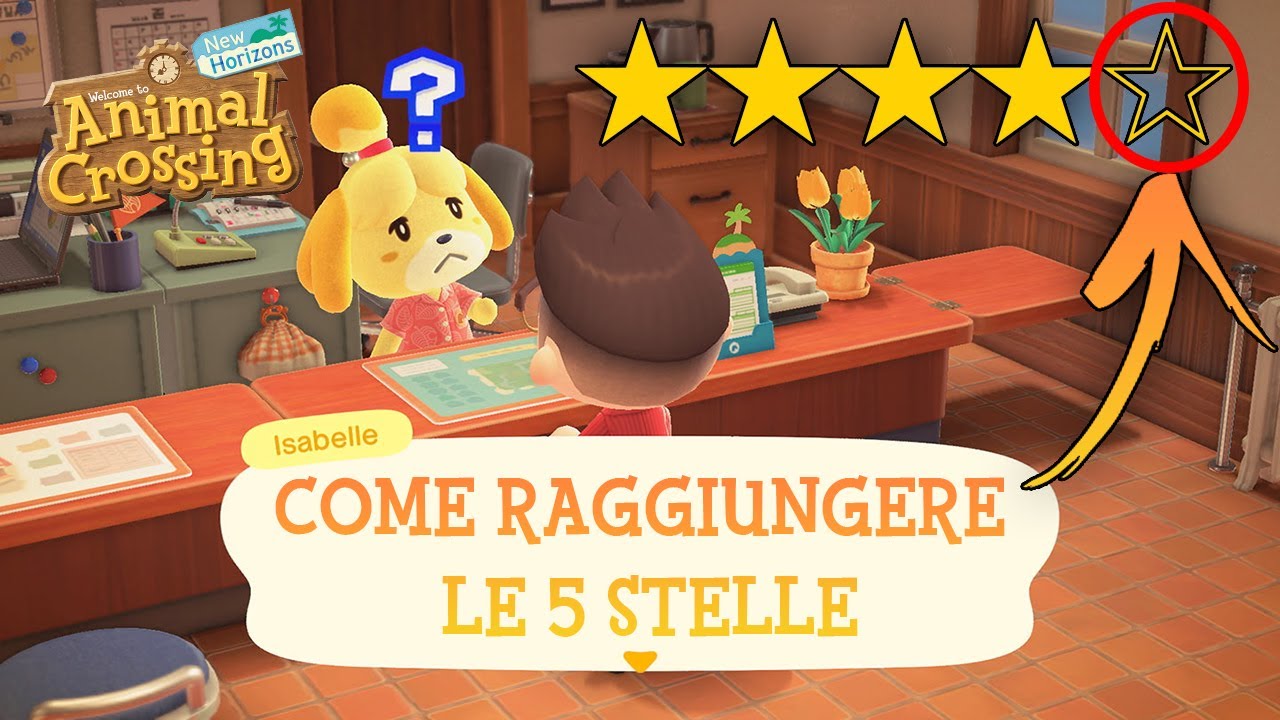 COME Raggiungere le 5 STELLE ⭐GUIDA DEFINITIVA ⭐Animal Crossing New Horizons