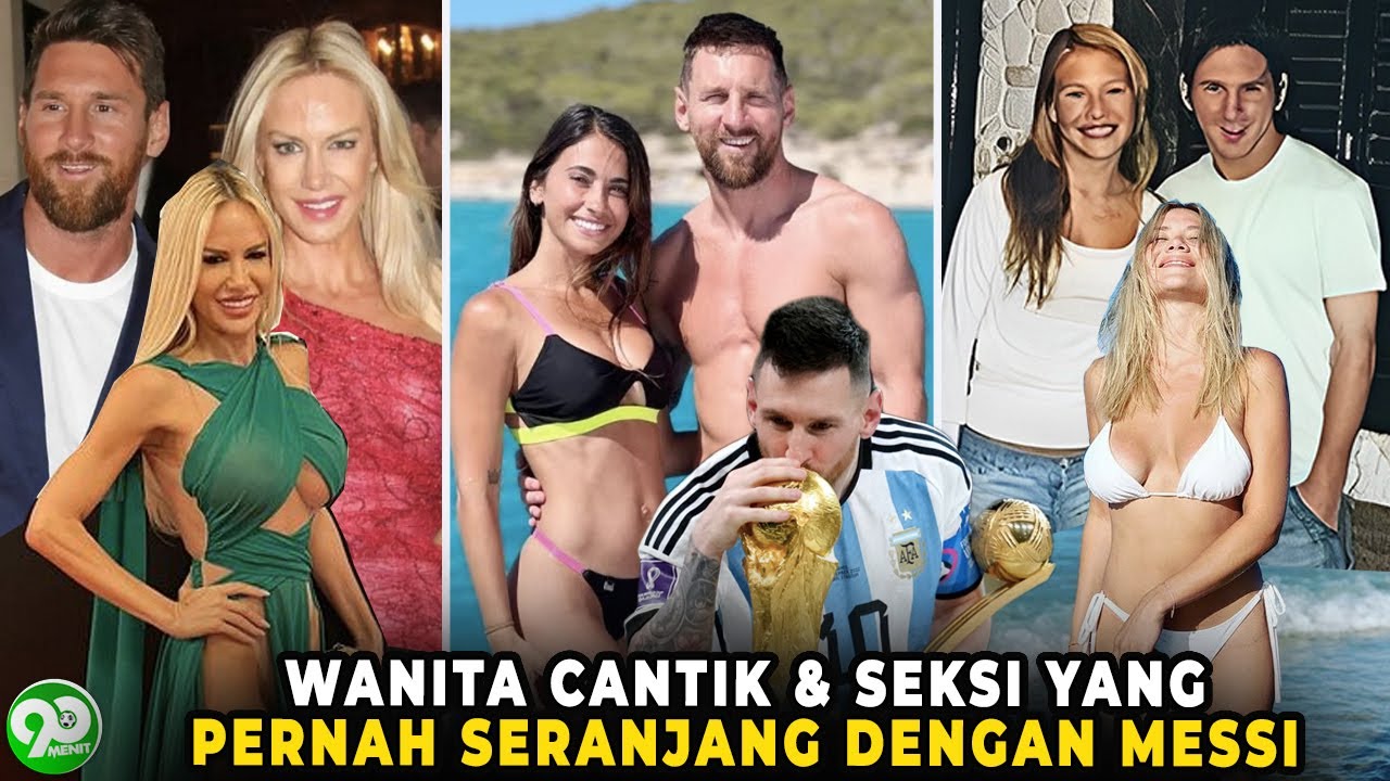 MANTAN MESSI PEMERSATU BANGSA! Deretan Mantan Pacar Lionel Messi Dengan Paras Cantik