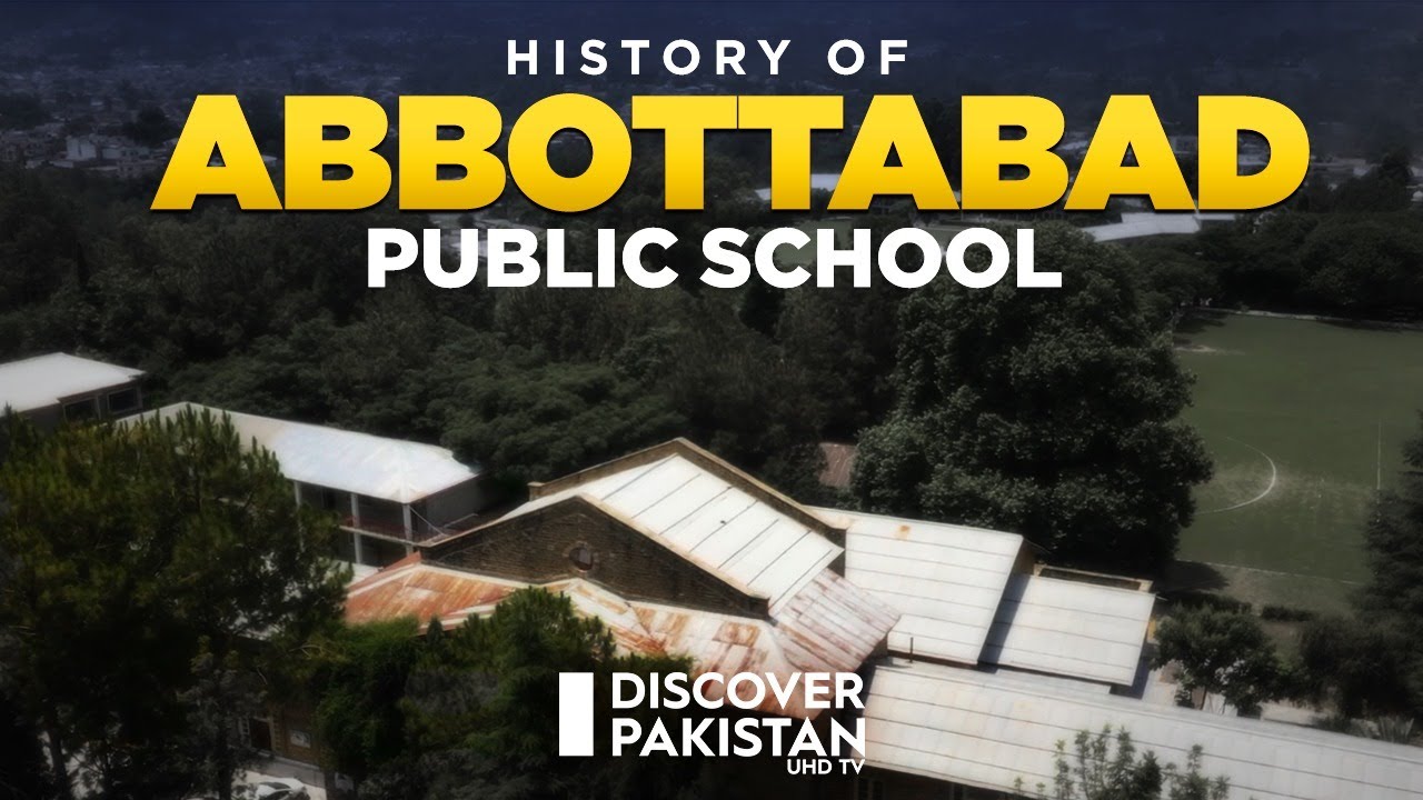 History of Abbottabad Public School | Paharon Ka Safar | Discover Pakistan TV