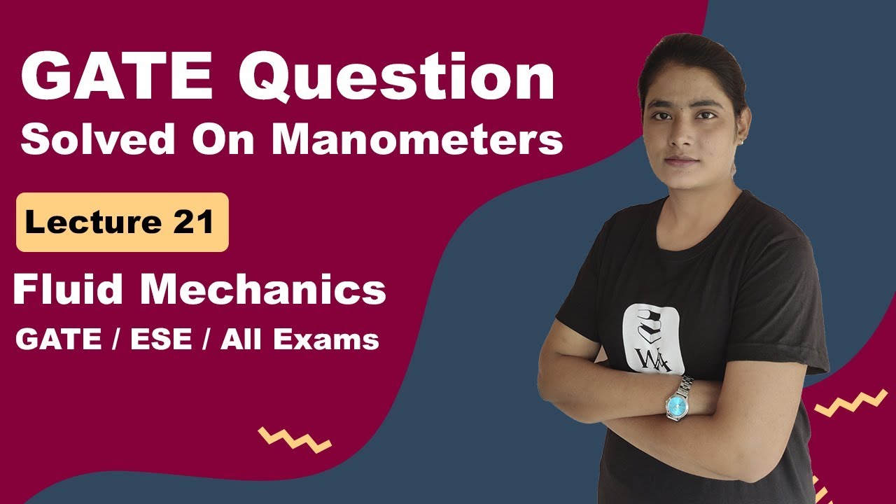 Manometer Fluid Mechanics Numericals | GATE Questions on Manometers |