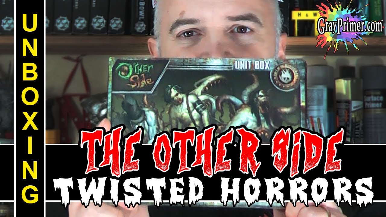 TWISTED HORRORS! Unbox and Review of the Wyrd Games kit for The Other Side.