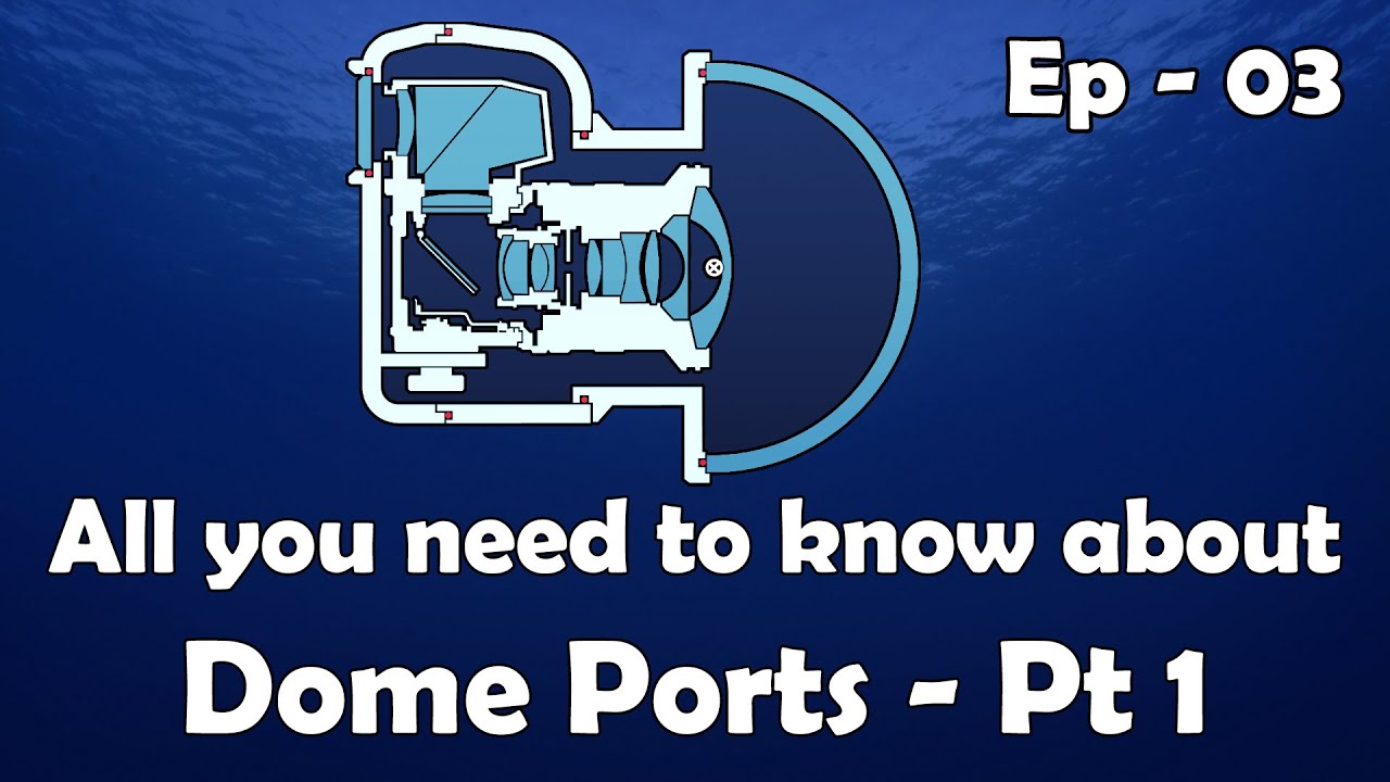 Ep03   All You Need to Know about Dome Ports   Pt1