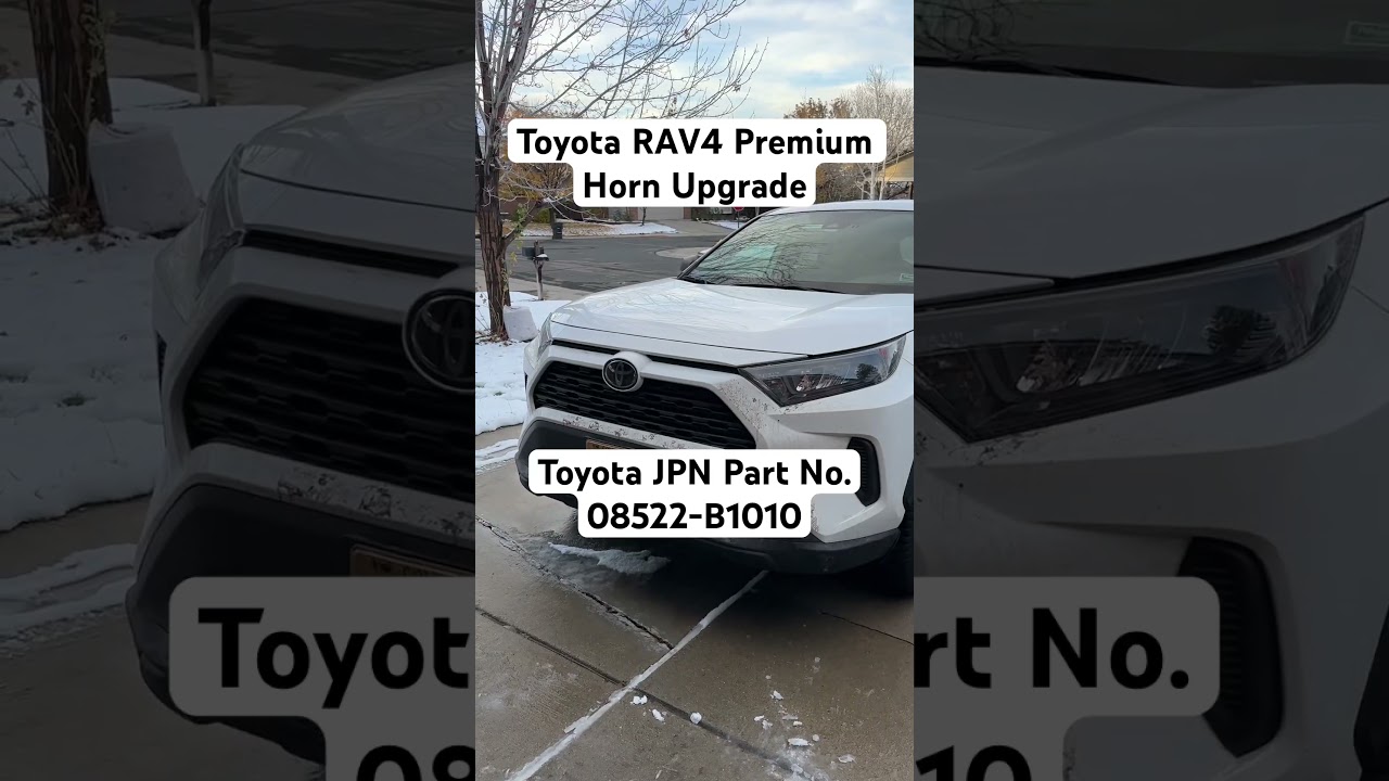 2022 RAV4 LE Toyota Premium Horn Upgrade
