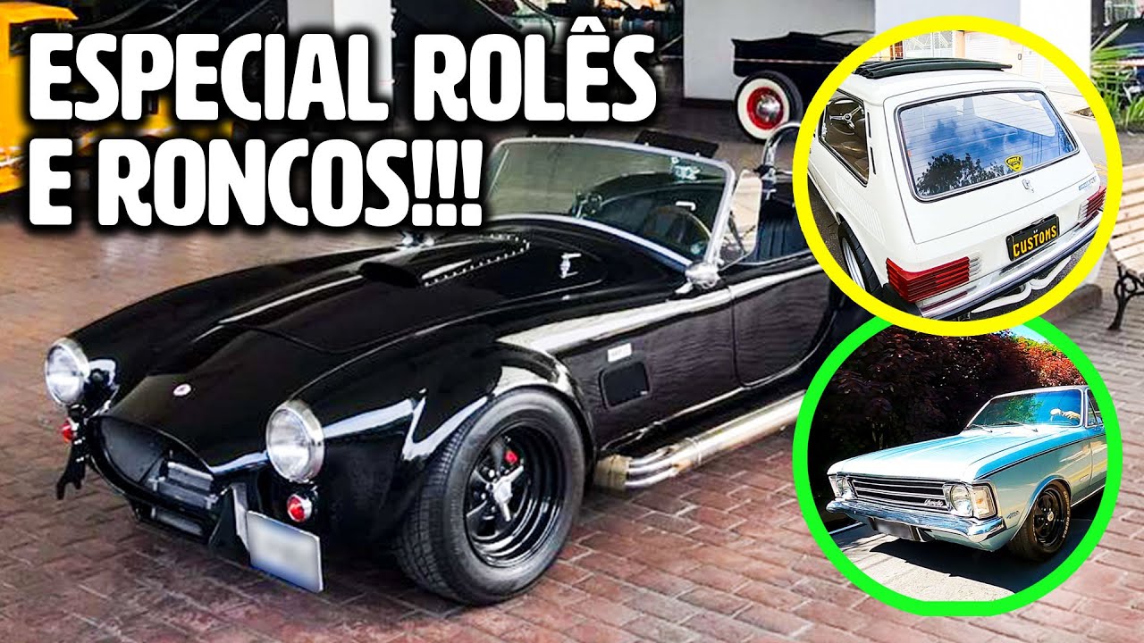 ESPECIAL ROL&Ecirc;S E RONCOS - BRASILIA TURBO, OPALA 6 CILINDROS, FUSCA E SHELBY COBRA!!! 😈🔥